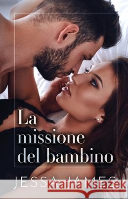 La missione del bambino: per ipovedenti Jessa James 9781795925259 Ksa Publishing Consultants Inc - książka