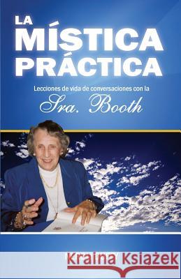 La Mistica Practica Neroli Duffy (Dr.), Annice Booth 9780982499726 Darjeeling Press - książka