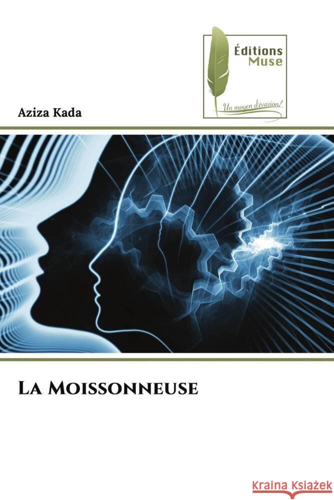 La Moissonneuse Kada, Aziza 9786204958927 Éditions Muse - książka