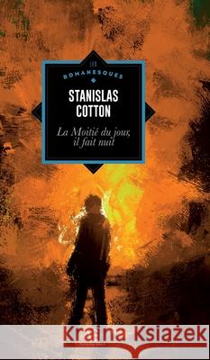 La moiti? du jour, il fait nuit Stanislas Cotton 9782930492551 Editions Edern - książka