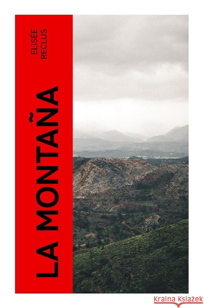 La Montaña Reclus, Elisée 9788027377909 e-artnow - książka