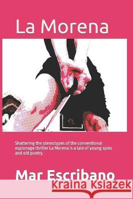 La Morena Mar Escribano 9798364939852 Independently Published - książka