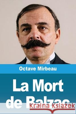 La Mort de Balzac Octave Mirbeau 9783690822879 Prodinnova - książka