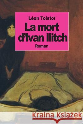 La mort d'Ivan Ilitch Tolstoi, Leon 9781502510778 Createspace - książka