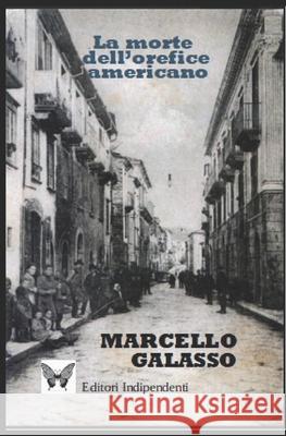 La Morte Dell'orefice Americano Marcello Galasso 9781691142200 Independently Published - książka