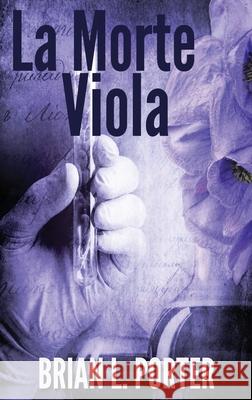 La Morte Viola Brian L Porter 9784824123978 Next Chapter Circle - książka
