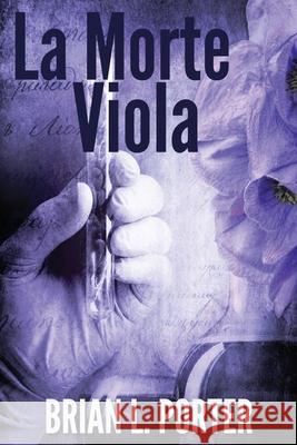 La Morte Viola Brian L Porter 9784824123985 Next Chapter Circle - książka