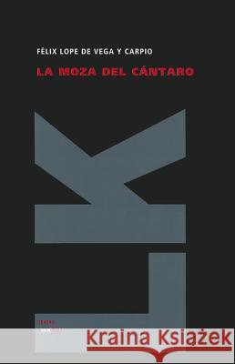 La Moza del Cantaro Felix Lope D 9788499535982 Linkgua - książka