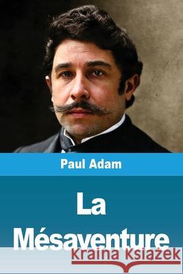 La m?saventure Paul Adam 9783690823593 Prodinnova - książka