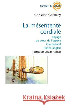 La m?sentente cordiale Geoffroy-C 9782246612810 Grasset - książka