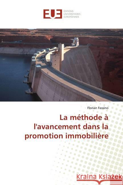 La méthode à l'avancement dans la promotion immobilière Fassino, Florian 9783841790408 Éditions universitaires européennes - książka