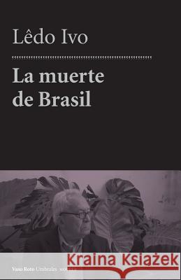 La muerte de Brasil Alonso Menendez, Angel Jose 9781502965974 Createspace - książka