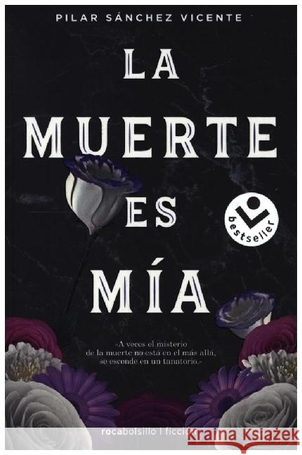 La muerte es mia Sanchez Vicente, Pilar 9788417821531 Roca Editorial - książka