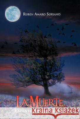 La Muerte Espant Unos P Jaros Rub N. Amar 9781463322168 Palibrio - książka