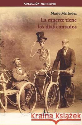 La muerte tiene los días contados Mario Meléndez 9781950474844 Nueva York Poetry Press LLC - książka