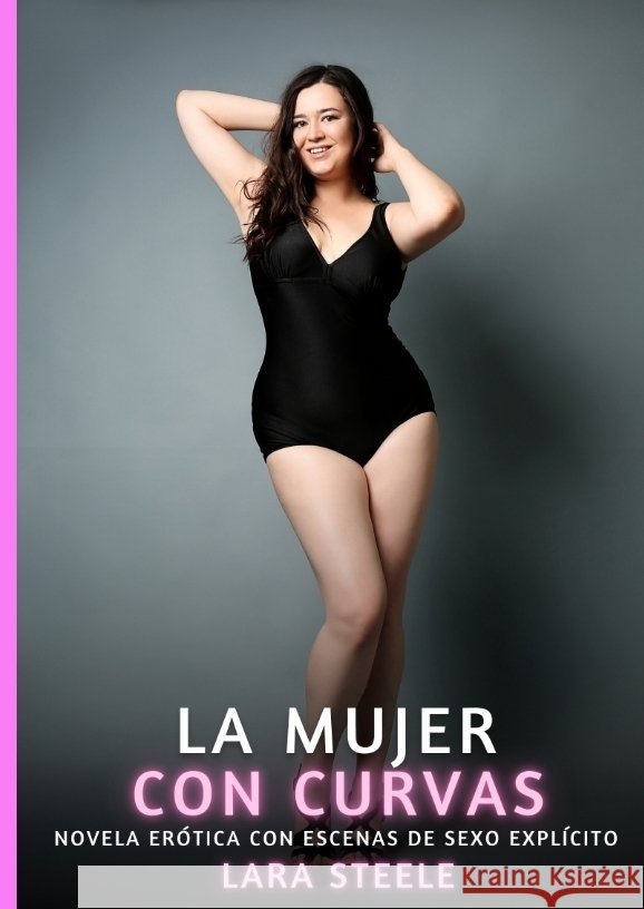 La Mujer con Curvas Steele, Lara 9783384520920 Lara Steele - książka
