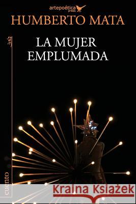La mujer emplumada Aguasaco, Jhon 9781940075389 Artepoetica Press Inc. - książka