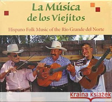 La Musica de Los Viejitos: Hispano Folk Music of the Rio Grande del Norte - audiobook Loeffler, Jack 9780826321671 University of New Mexico Press - książka