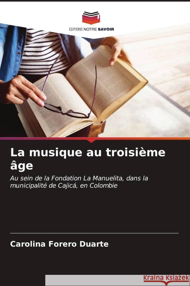 La musique au troisi?me ?ge Carolina Forer 9786206984955 Editions Notre Savoir - książka