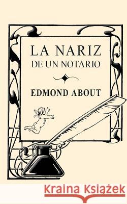 La nariz de un notario About, Edmond 9781492205234 Createspace - książka