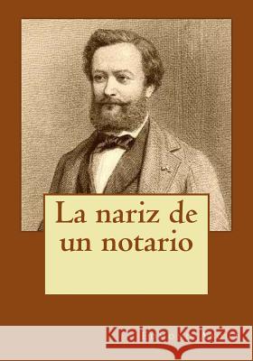 La nariz de un notario Gouveia, Andrea 9781542878562 Createspace Independent Publishing Platform - książka