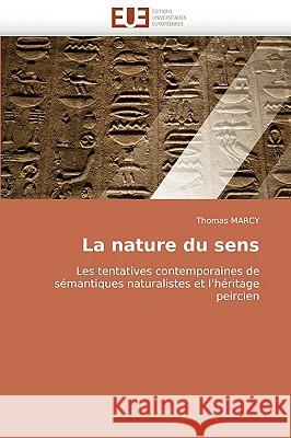 La Nature Du Sens Thomas Marcy 9786131505201 Editions Universitaires Europeennes - książka