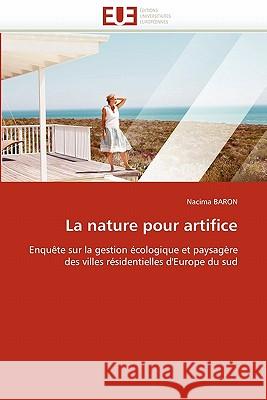 La Nature Pour Artifice Baron-N 9786131531972 Omniscriptum - książka