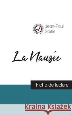 La Nausée de Jean-Paul Sartre (fiche de lecture et analyse complète de l'oeuvre) Sartre, Jean-Paul 9782759312245 Comprendre La Litterature - książka