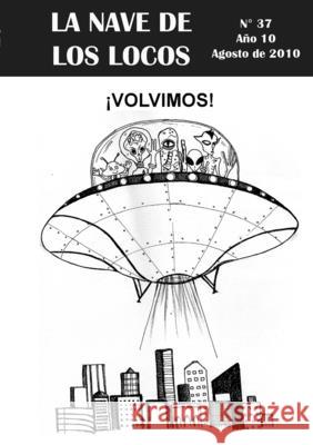 La Nave de los Locos N° 37 La Nave de Los Locos 9780557591688 Lulu.com - książka