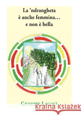 La 'ndrangheta  Lagan 9788891153319 Youcanprint - książka