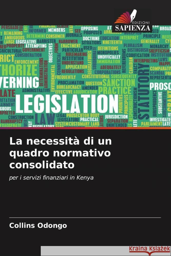 La necessit? di un quadro normativo consolidato Collins Odongo 9786207408498 Edizioni Sapienza - książka