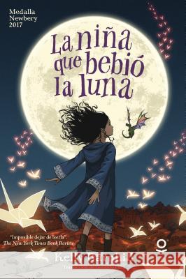 La Niña Que Bebió La Luna Barnhill, Kelly 9781641012102 Loqueleo - książka