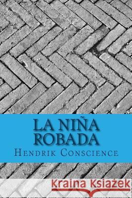 La niña robada Conscience, Hendrik 9781986615396 Createspace Independent Publishing Platform - książka