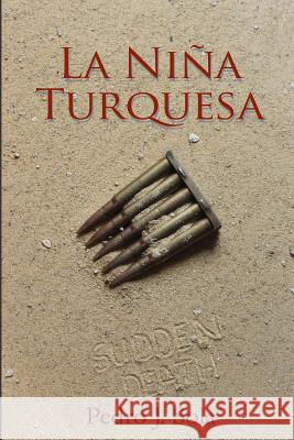 La Niña Turquesa Sola, Pedro J. 9781517342654 Createspace - książka