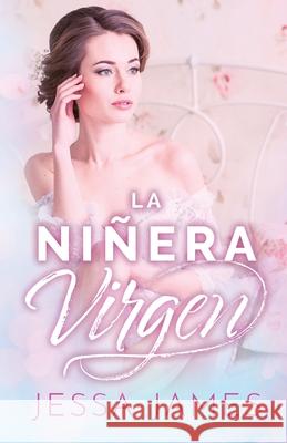 La niñera virgen: (Letra grande) James, Jessa 9781795905145 Ksa Publishing Consultants Inc - książka