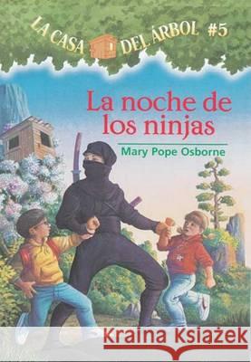 La Noche de Los Ninjas Mary Pope Osborne 9781930332669 Lectorum Publications - książka