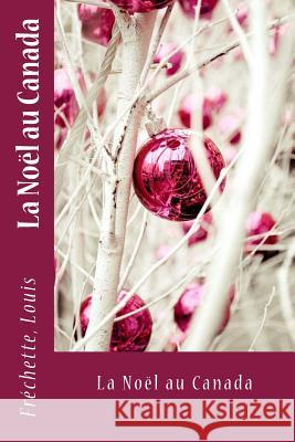 La Noël au Canada Sir Angels 9781545145746 Createspace Independent Publishing Platform - książka