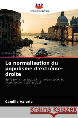 La normalisation du populisme d'extrême-droite Camilla Valerio 9786204046891 Editions Notre Savoir - książka