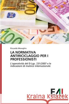 La Normativa Antiriciclaggio Per I Professionisti Riccardo Meneghin 9786200838803 Edizioni Accademiche Italiane - książka