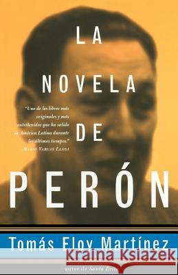 La Novela de Pern: Spanish-Language Edition Tomas Eloy Martinez Thomas E. Martinez 9780679781462 Vintage Books USA - książka