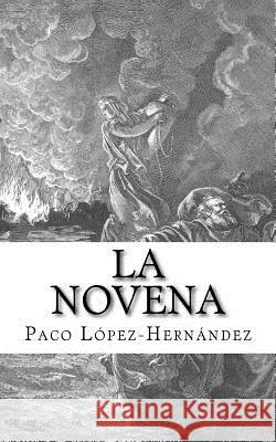 La novena Lopez-Hernandez, Paco 9781717313416 Createspace Independent Publishing Platform - książka