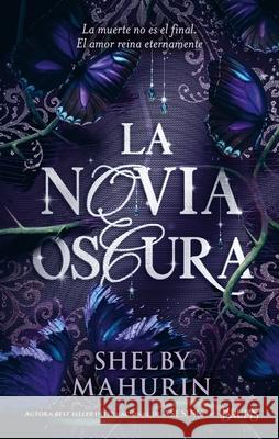 La Novia Oscura Shelby Mahurin 9788410239531 Urano World - książka