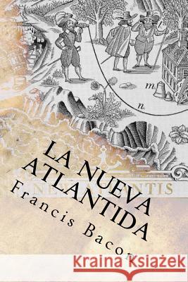 La Nueva Atlantida (Spanish) Edition Francis Bacon 9781548220792 Createspace Independent Publishing Platform - książka