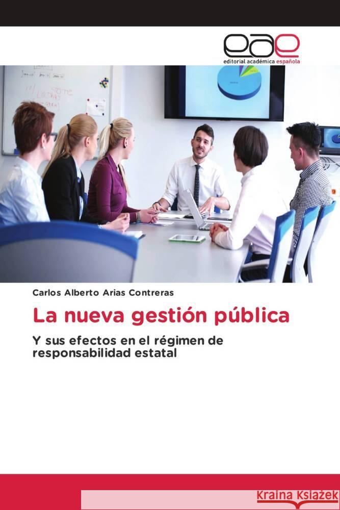 La nueva gestión pública Arias Contreras, Carlos Alberto 9786203885903 Editorial Académica Española - książka