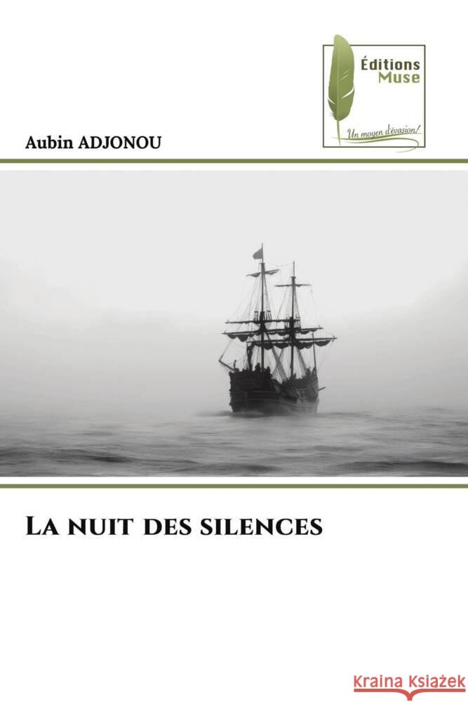 La nuit des silences ADJONOU, Aubin 9786207816460 Éditions Muse - książka