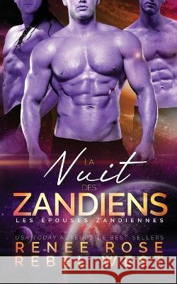 La Nuit des Zandiens Renee Rose Rebel West Agathe M 9781088184851 IngramSpark - książka