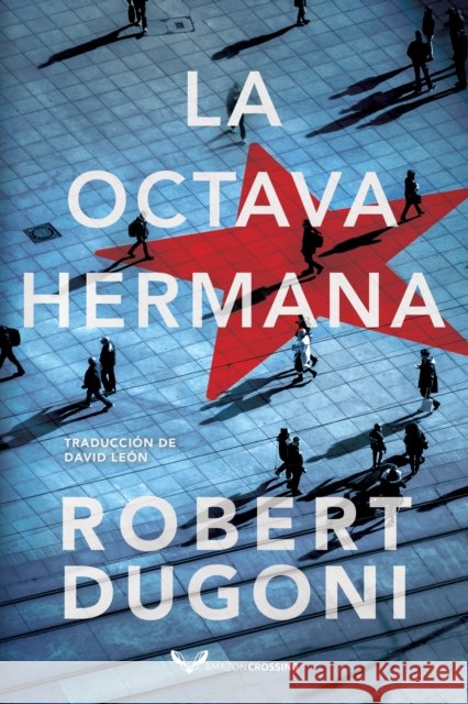 La octava hermana Robert Dugoni 9782496705508 Amazon Publishing - książka