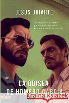 La Odisea de Homero García Jesus Uriarte 9798223092711 Uriarte Publishing & Consulting - książka