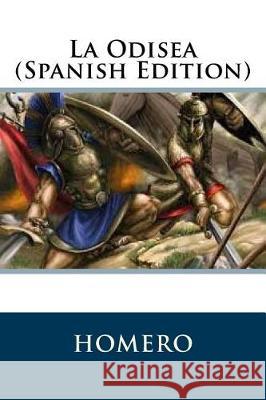 La Odisea (Spanish Edition) Homero 9781976078361 Createspace Independent Publishing Platform - książka