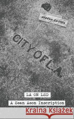 LA on LSD Sean Aeon 9781959810094 Sean Aeon - książka